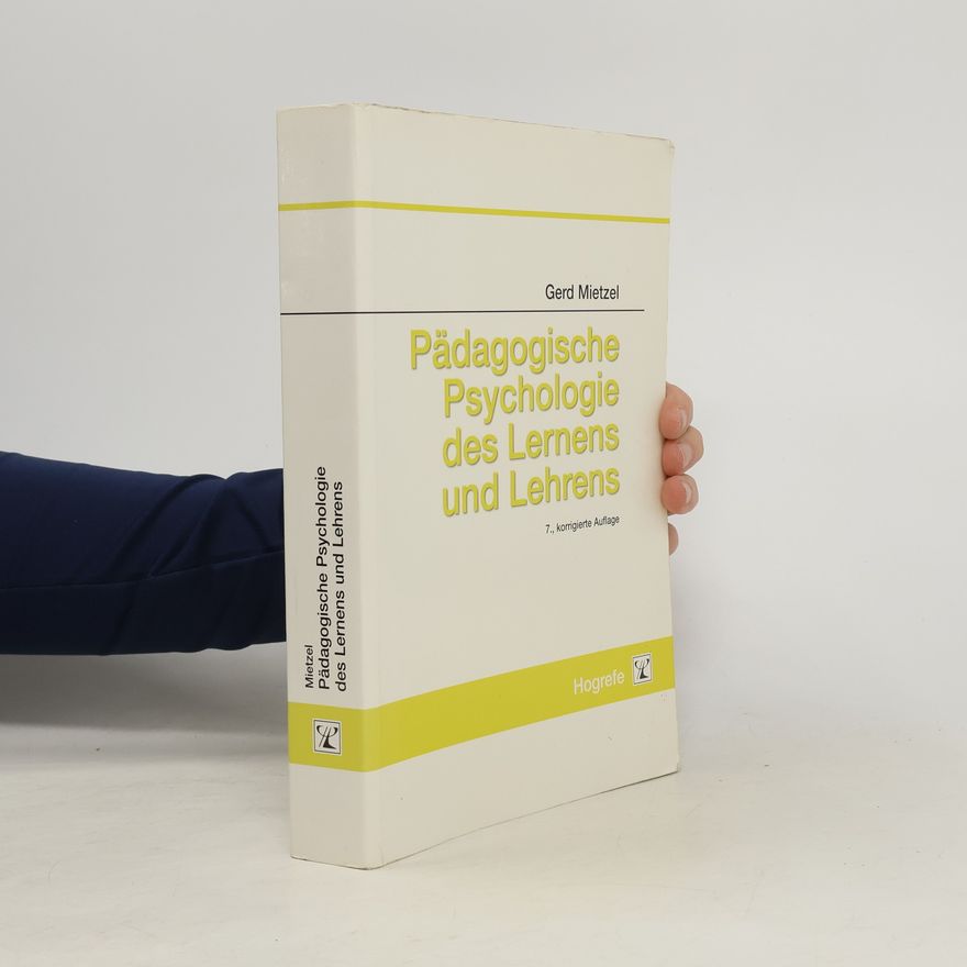 Gerd Mietzel Pädagogische Psychologie des Lernens und Lehrens