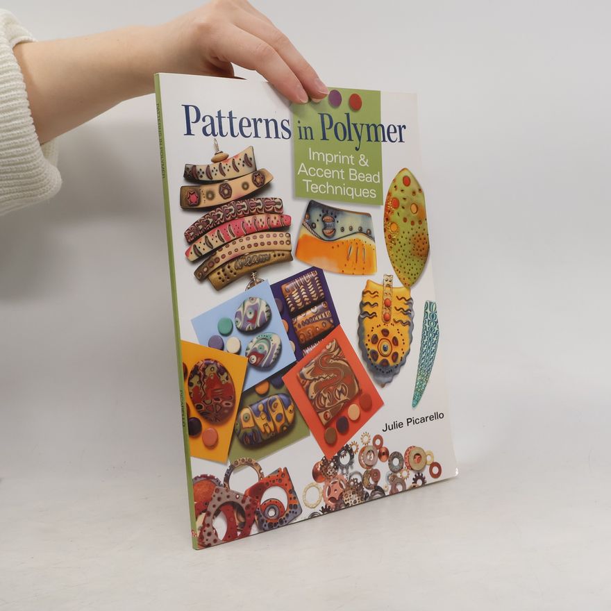Julie Picarello Patterns in Polymer