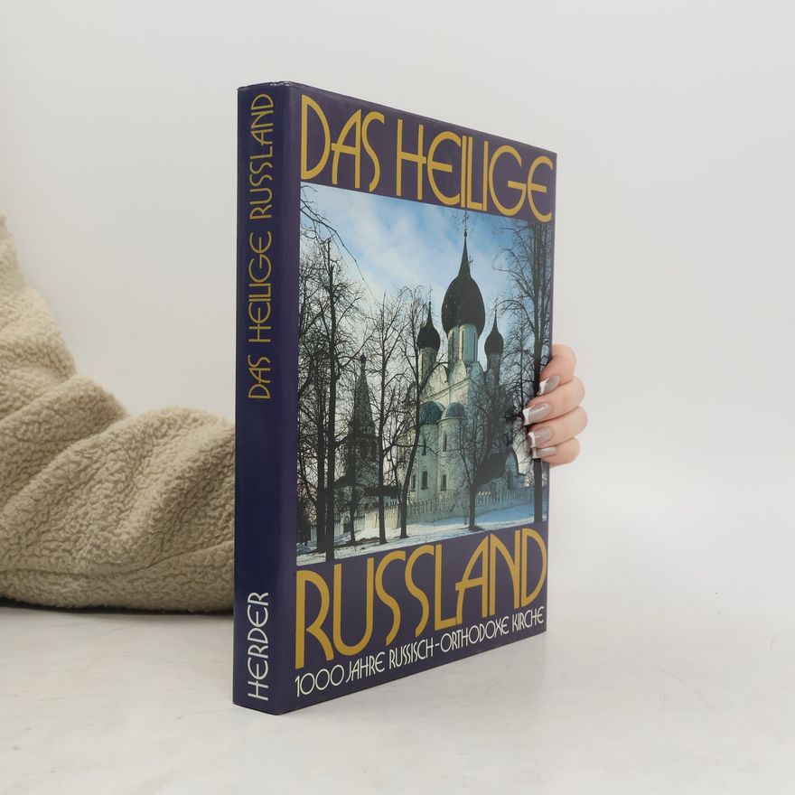 Klaus Gamber Das heilige Russland: 1000 Jahre russisch-orthodoxe Kirche