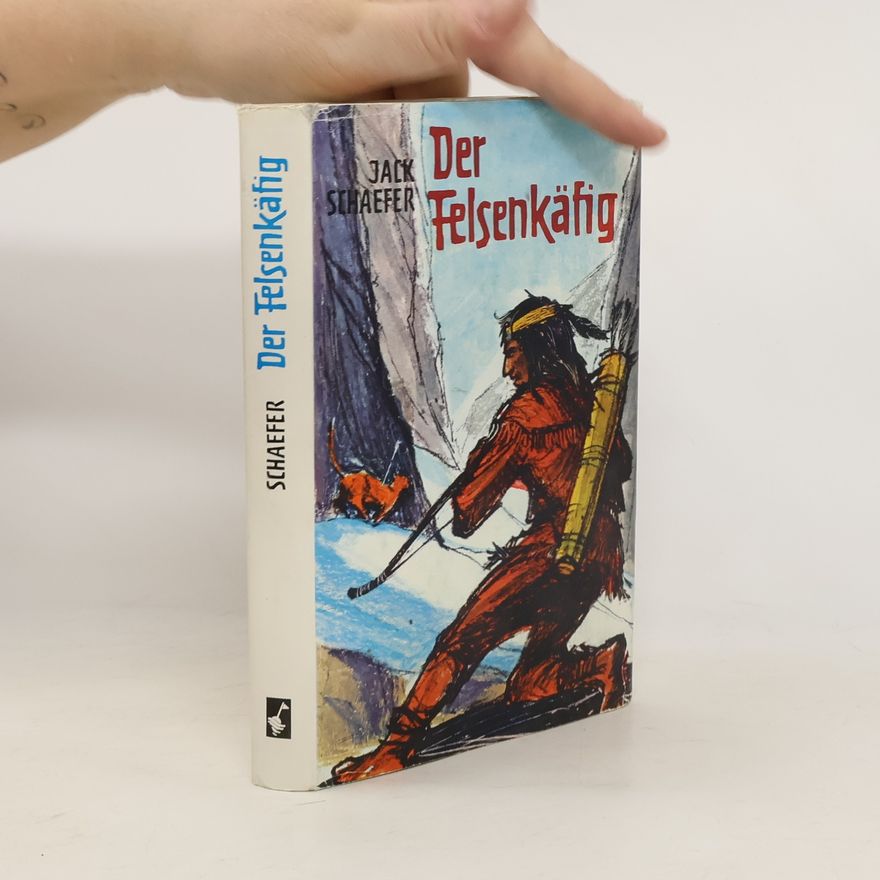 Jack Schaefer Der Felsenkäfig