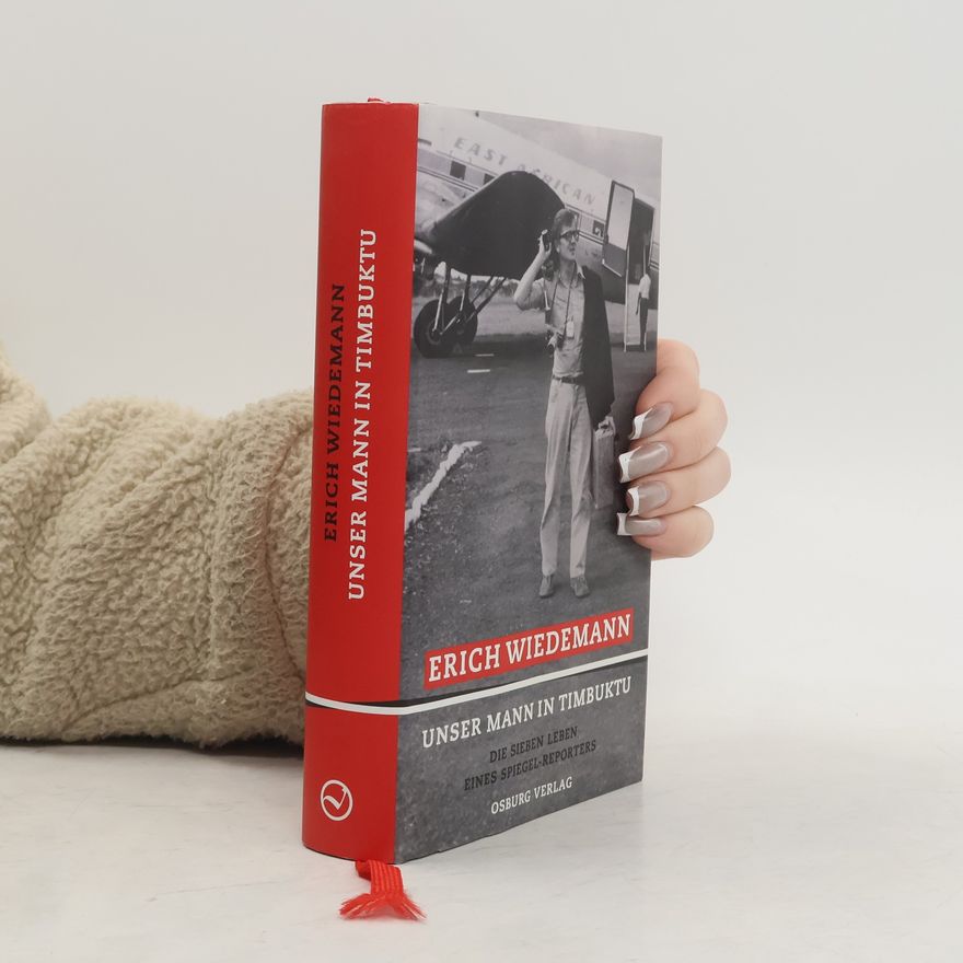 Erich Wiedemann Unser Mann in Timbuktu