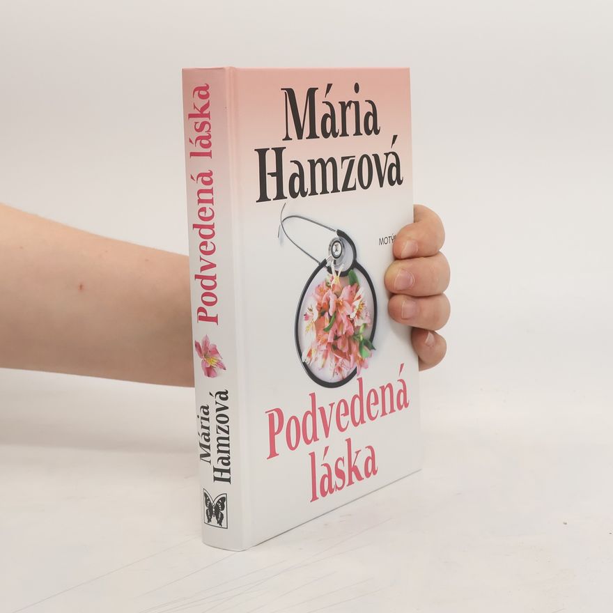 Mária Hamzová Podvedená láska