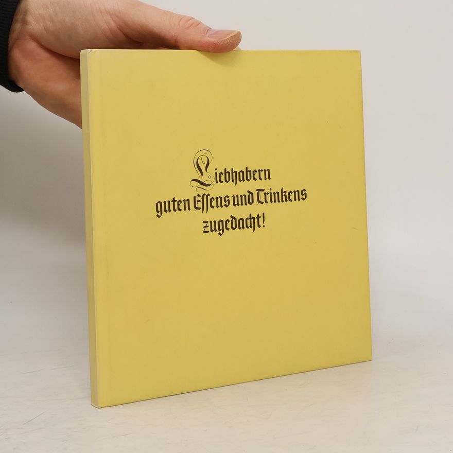 Autorenkollektiv Liebhabern guten Effens und Trinkens zugedacht