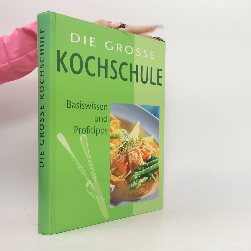 Collectif d'auteurs Die große Kochschule