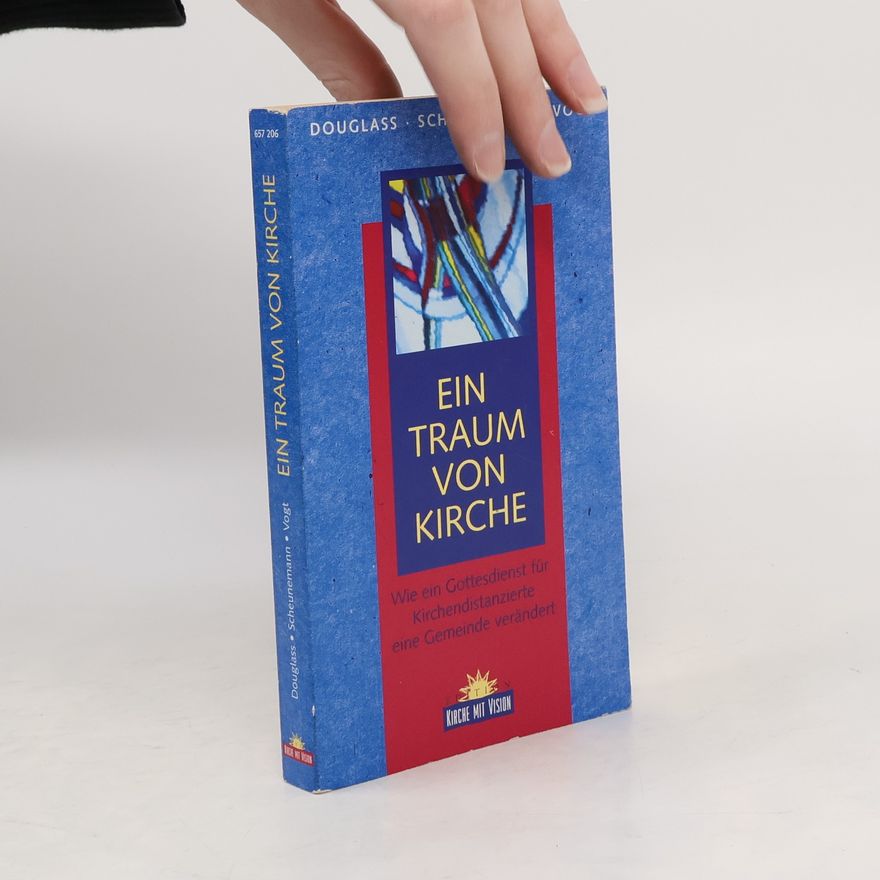 Klaus Douglass Ein Traum von Kirche