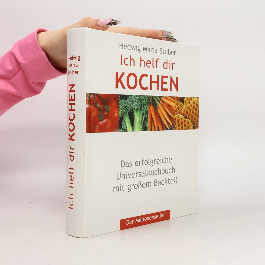 Hedwig Maria Stuber Ich helf dir kochen