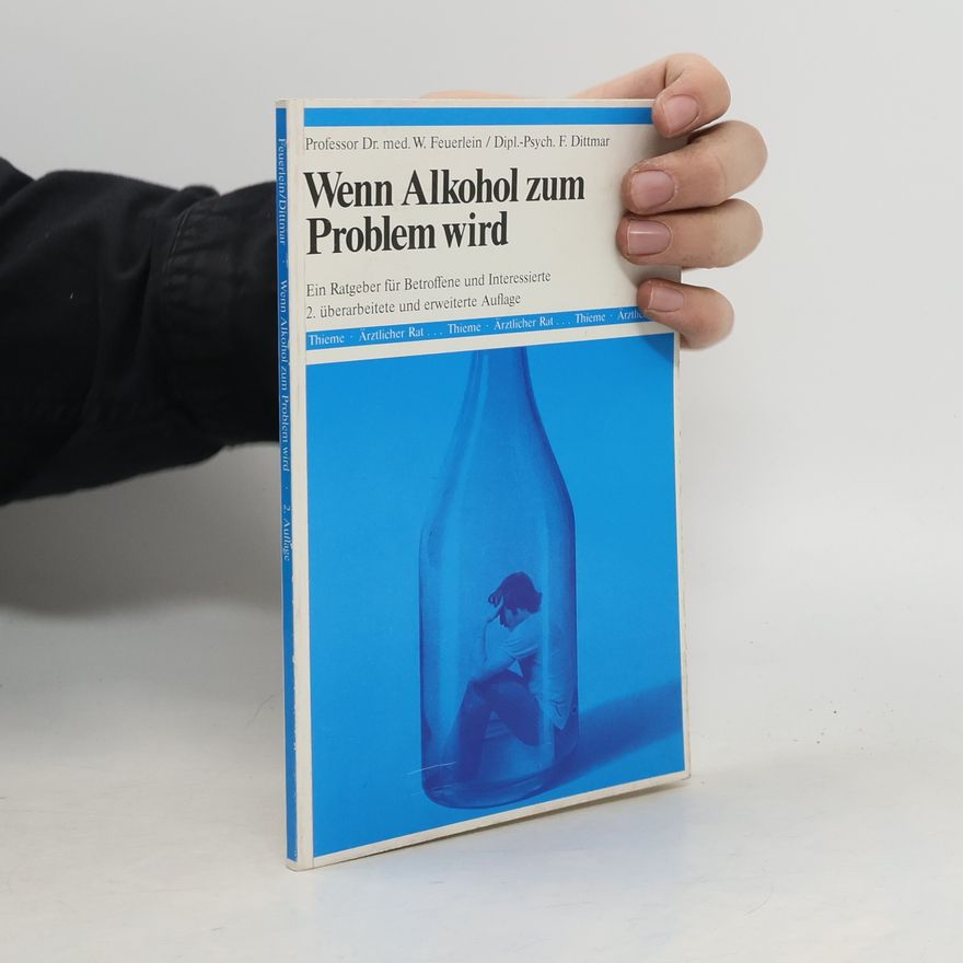 Wilhelm Feuerlein Wenn Alkohol zum Problem wird