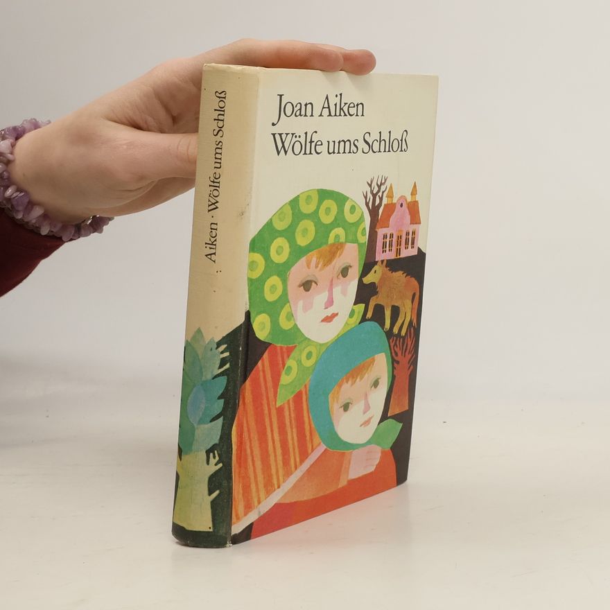 Joan Aiken Wölfe ums Schloß