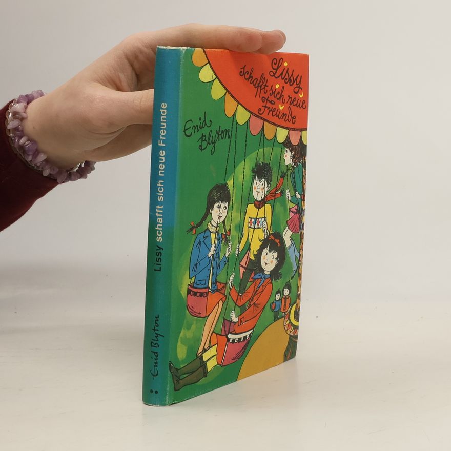 Enid Blyton Lissy schafft sich neue Freunde