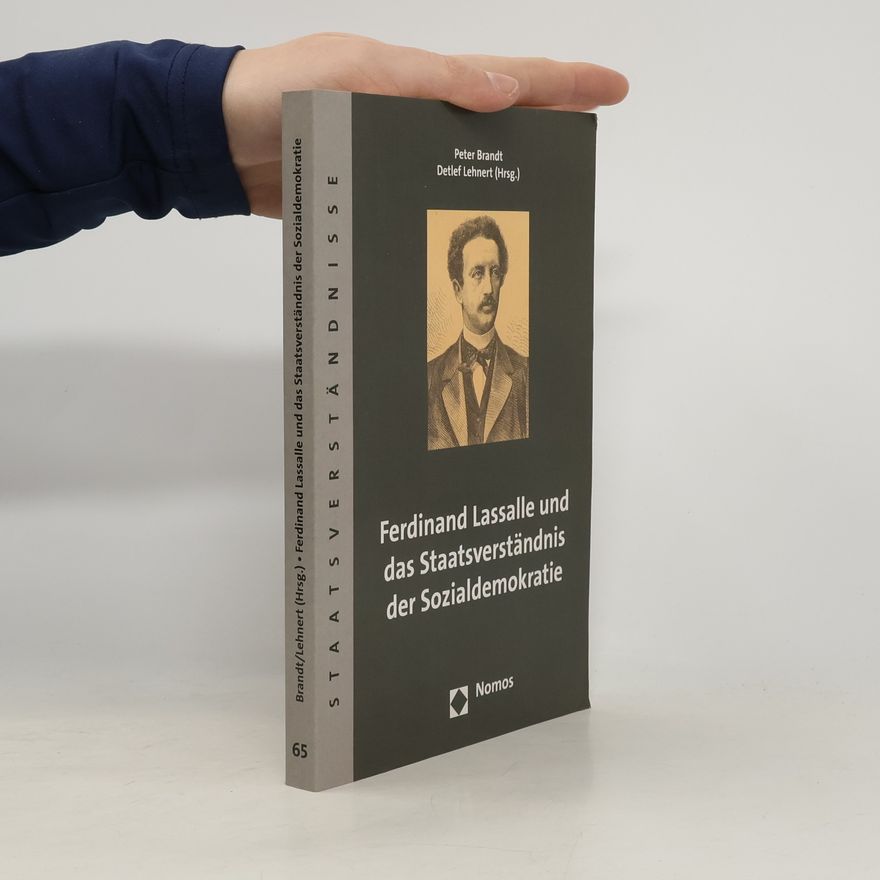 Peter Brandt Staatsverständnisse - 65: Ferdinand Lassalle und das Staatsverständnis der Sozialdemokratie
