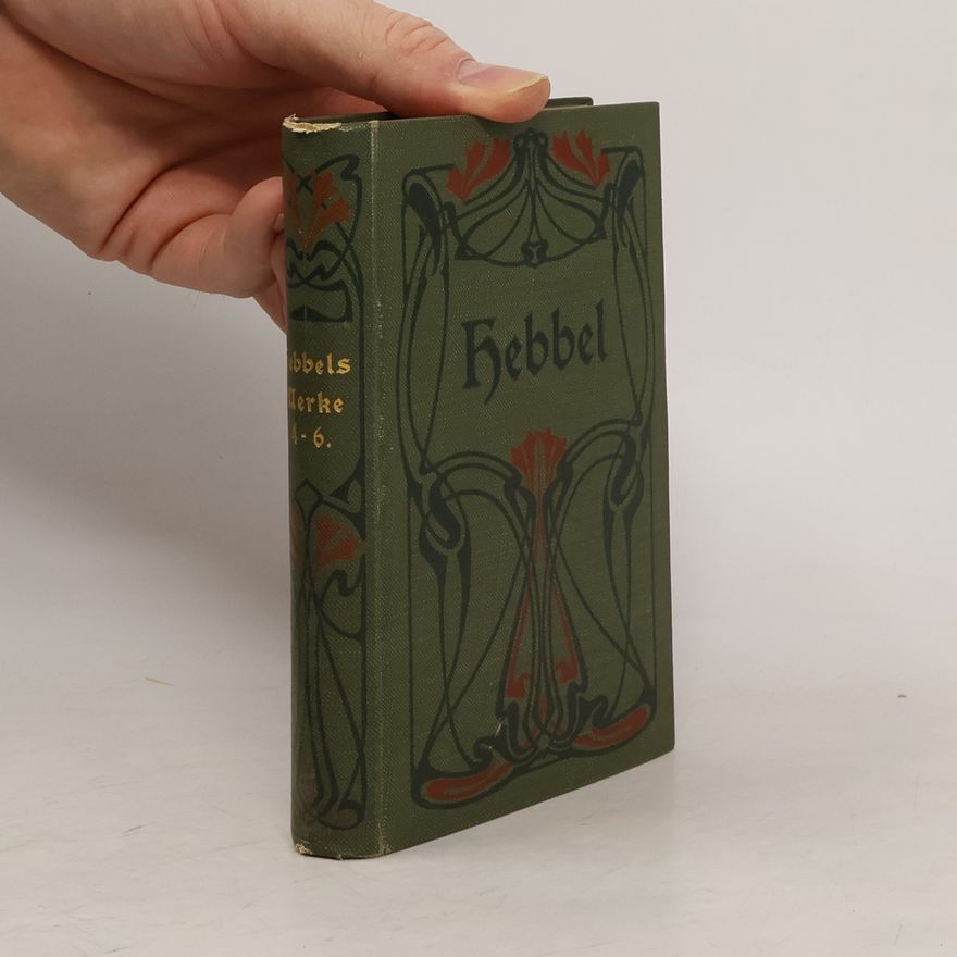 Christian Friedrich Hebbel Sämtliche Werke IV.