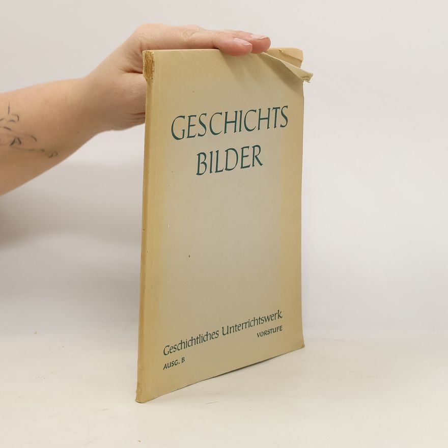 Various authors Geschichts Bilder