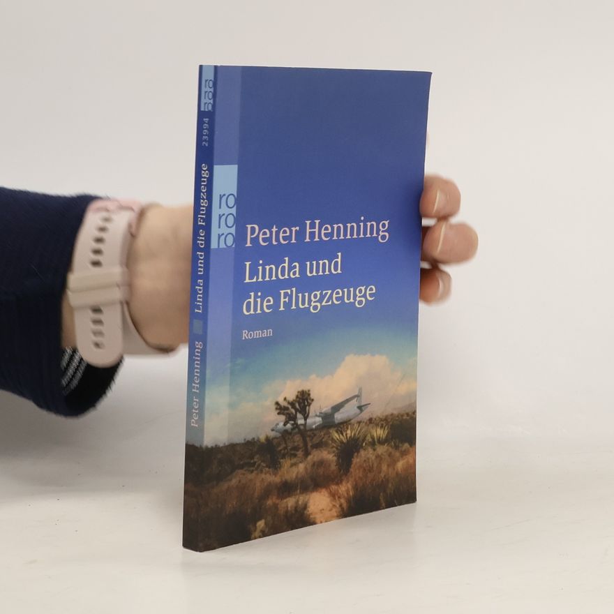 Peter Henning Linda und die Flugzeuge