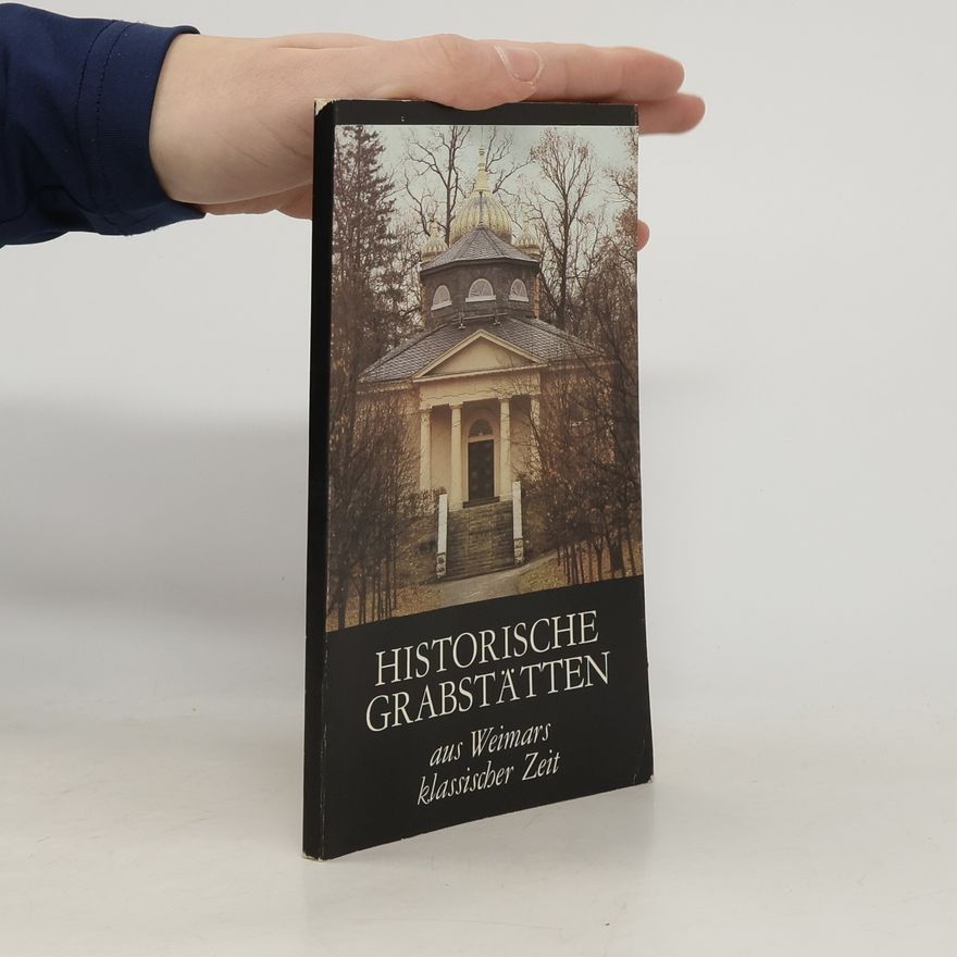 Gertrud Ranft Historische Grabstätten aus Weimars klassischer Zeit