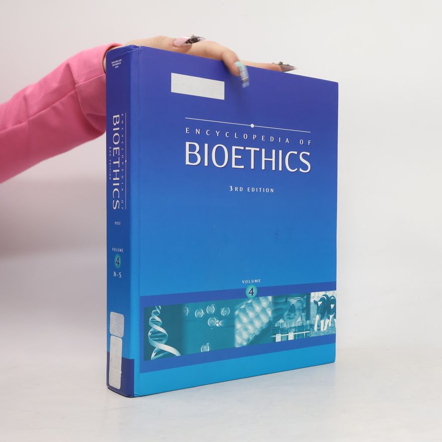 Stephen Garrard Post Encyclopedia of Bioethics