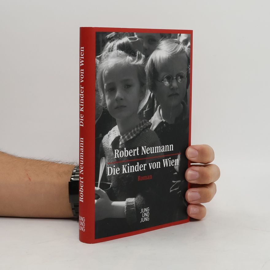 Robert Neumann Die Kinder von Wien
