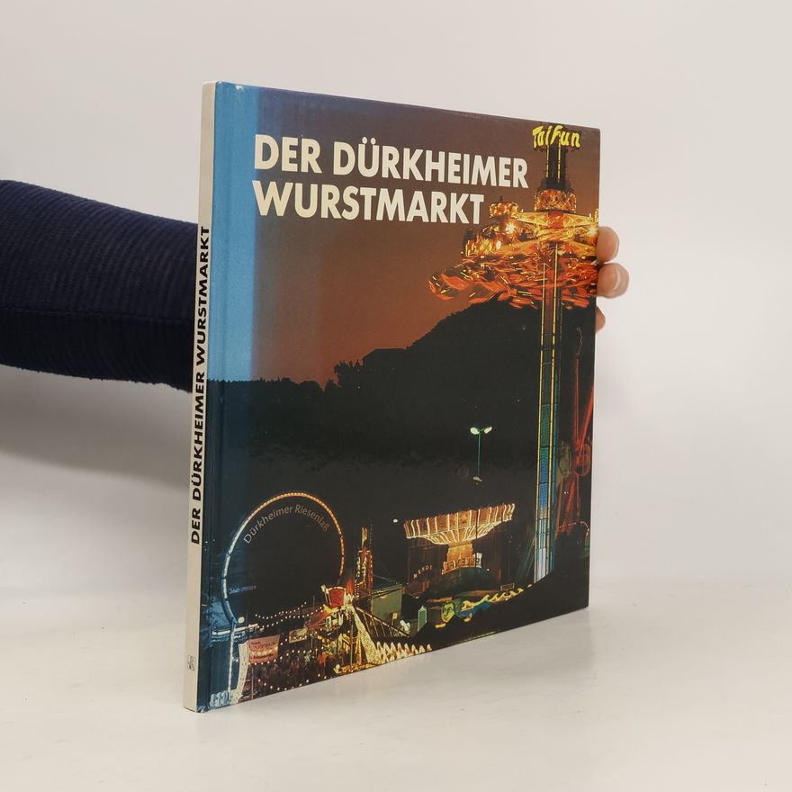 Eva Klag Ritz Der Dürkheimer Wurstmarkt