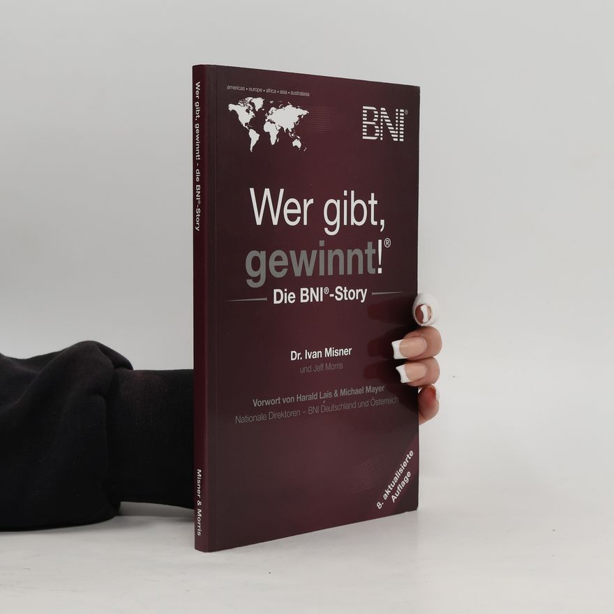 Ivan Misner Wer gibt, gewinnt