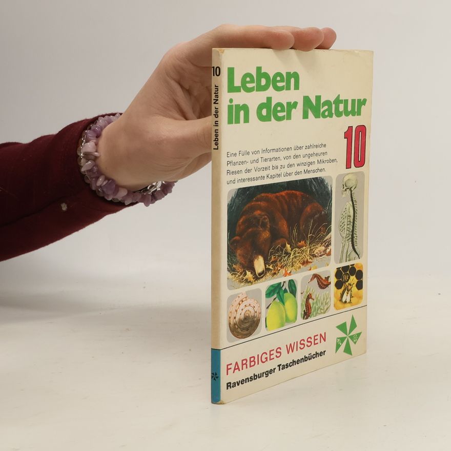 Bertha Morris- Parker Leben in der Natur. Von Pflanzen, Tieren und Menschen.