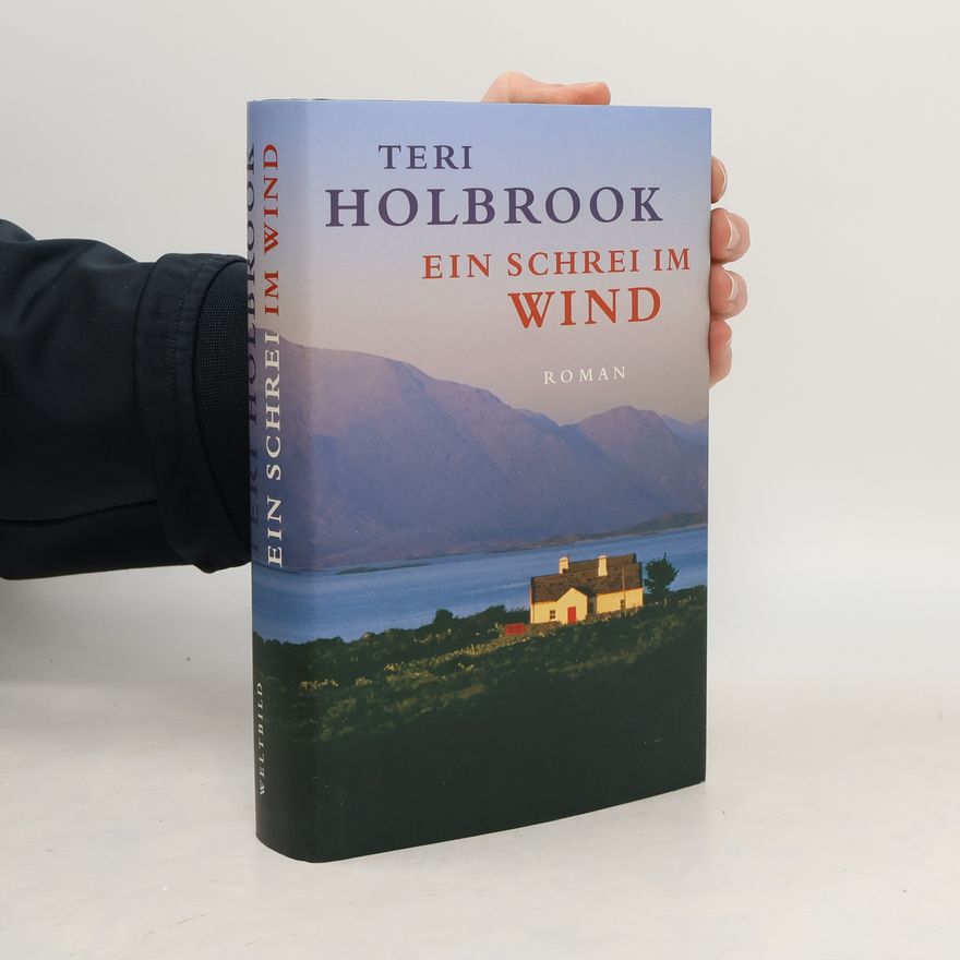 Teri Holbrook Ein Schrei im Wind