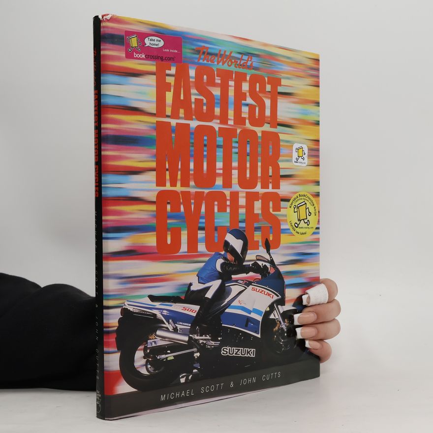 John Cutts The World's Fastest Motorcycles