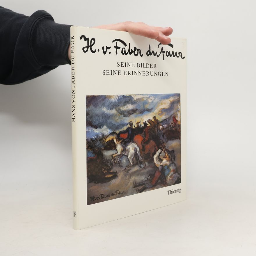 Hans von Faber du Faur H. v[on] Faber DuFaur