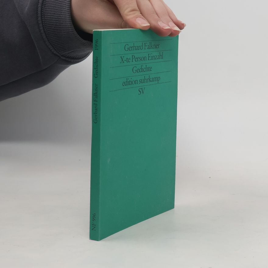 Gerhard Falkner X-te Person Einzahl