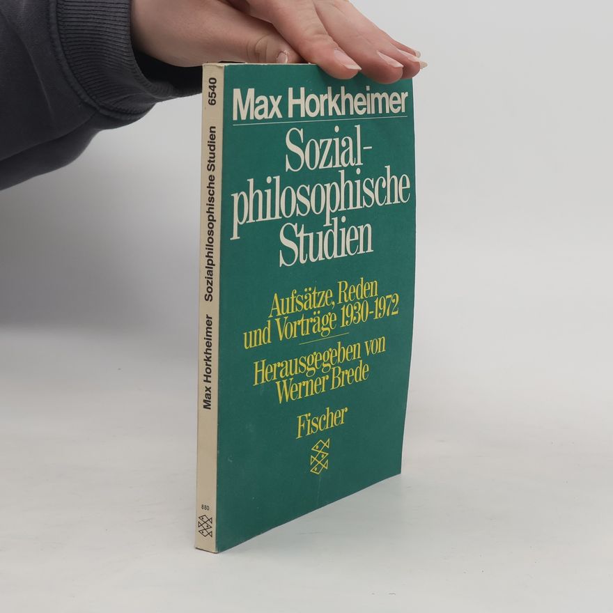 Max Horkheimer Sozialphilosophische Studien