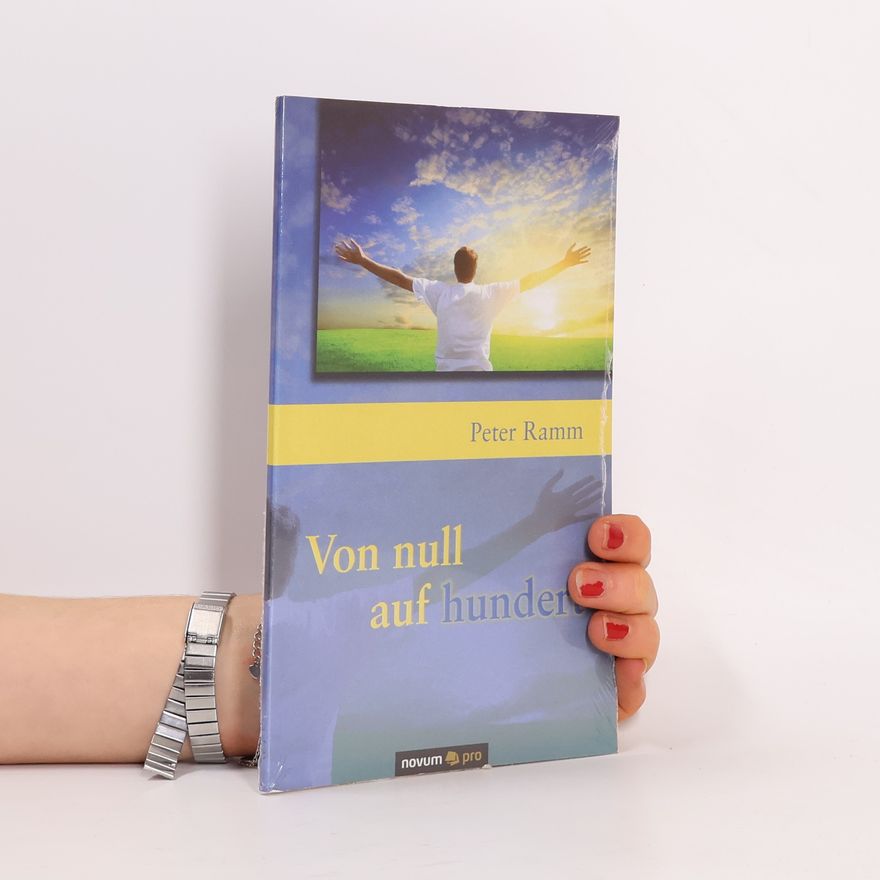 Peter Ramm Von Null auf Hundert