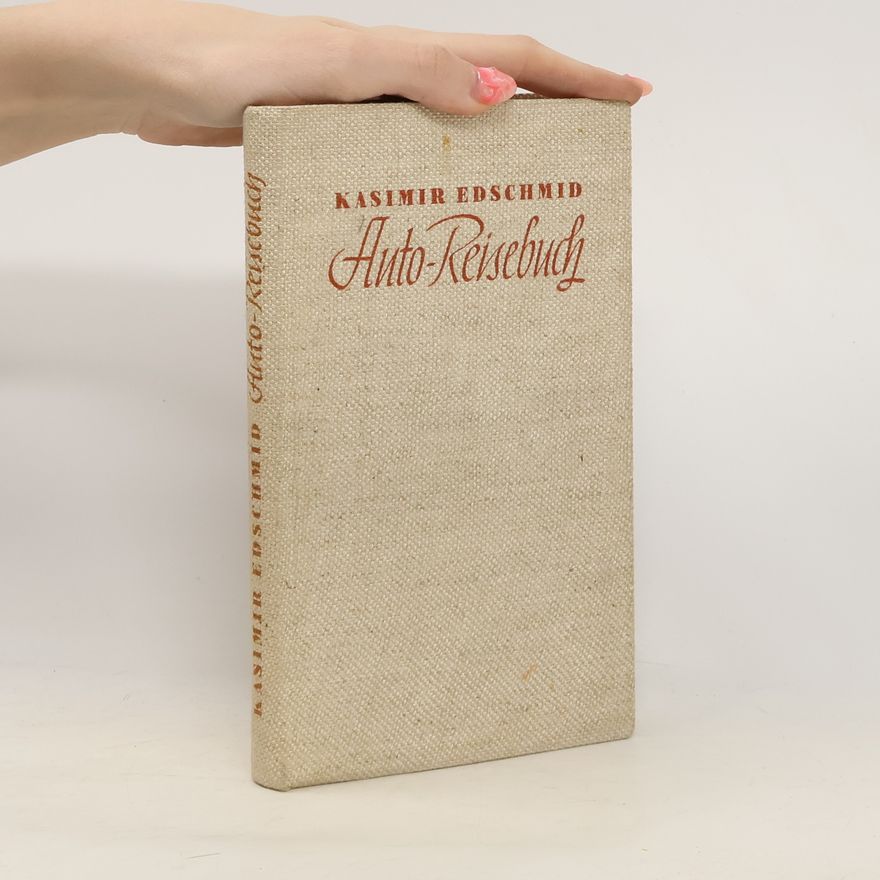 Kasimir Edschmid Auto - Reisebuch