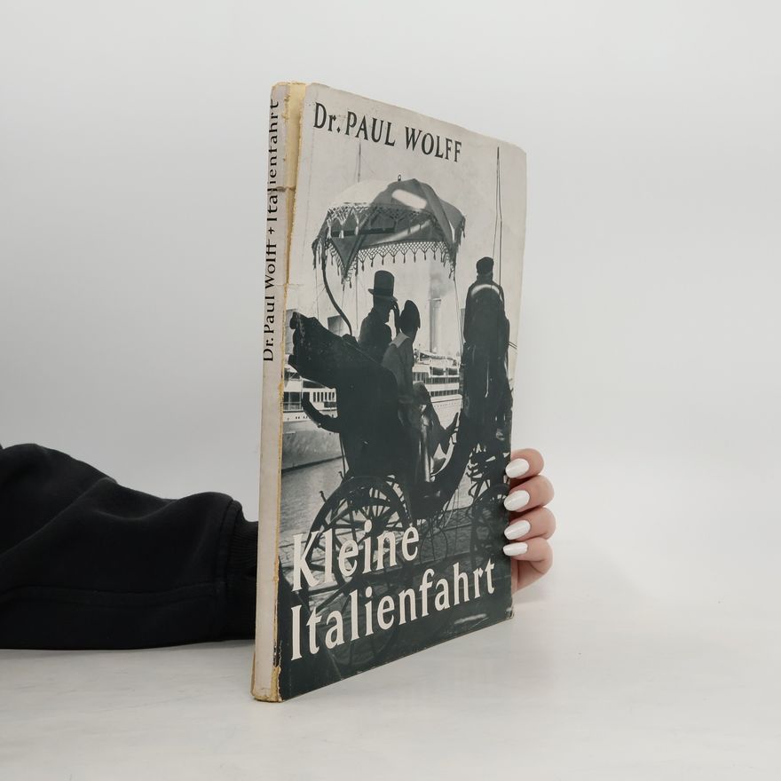 Paul Wolff Kleine Italienfahrt