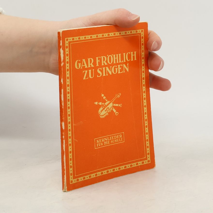 Kolektiv autorů Gar fröhlich zu singen