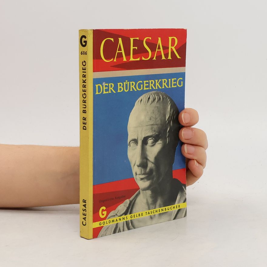 Gaius Iulius Caesar Der Bürgerkrieg
