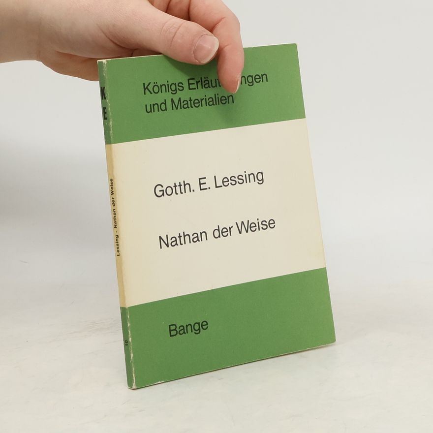 Gotthold Ephraim Lessing Nathan der Weise