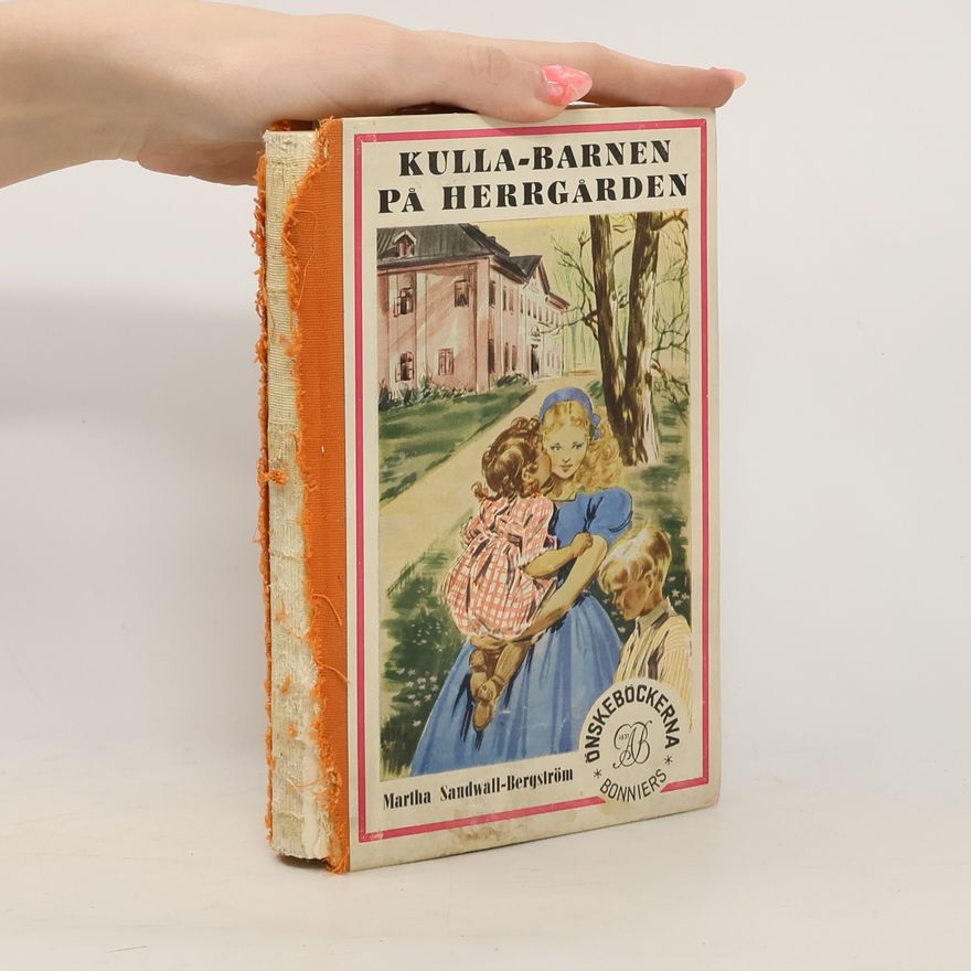 Martha Sandwall-Bergström Kulla-barnen på herrgåden