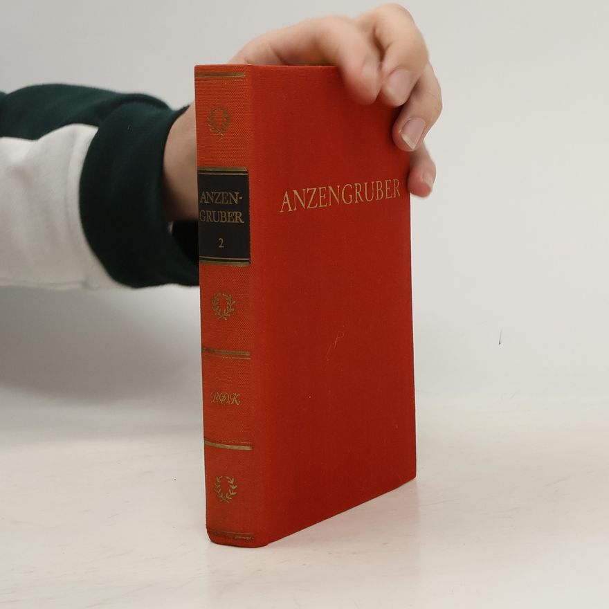 Autorenkollektiv Anzengrubers Werke in zwei Bänden