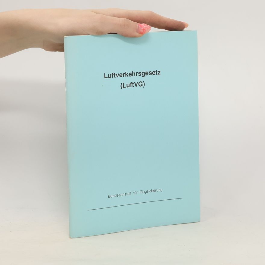 Autores varios Luftverkehrsgesetz (LuftVG)