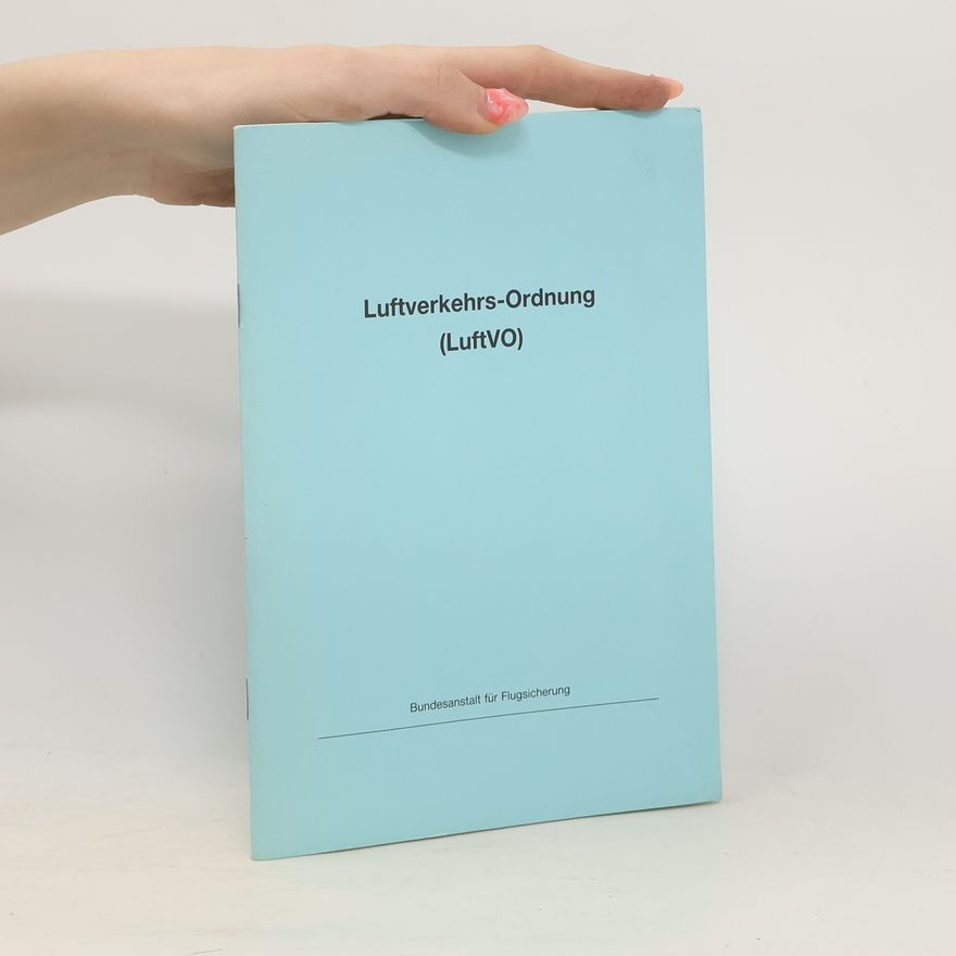 Autores varios Luftverkehrs-Ordnung (LuftVO)