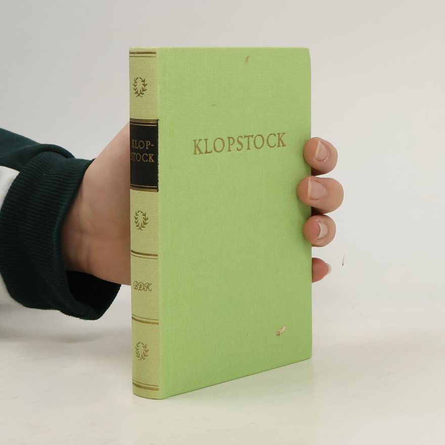 Friedrich Gottlieb Klopstock Klopstocks Werke in einem Band