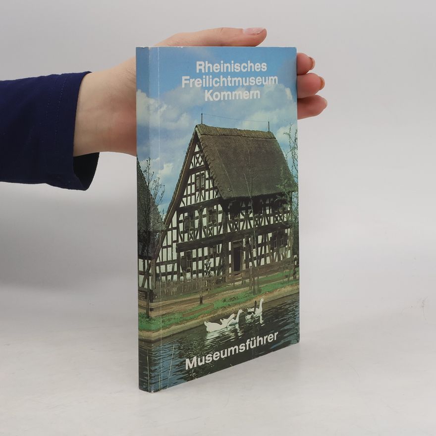 Autorenkollektiv Rheinisches Freilichtmuseum Kommern