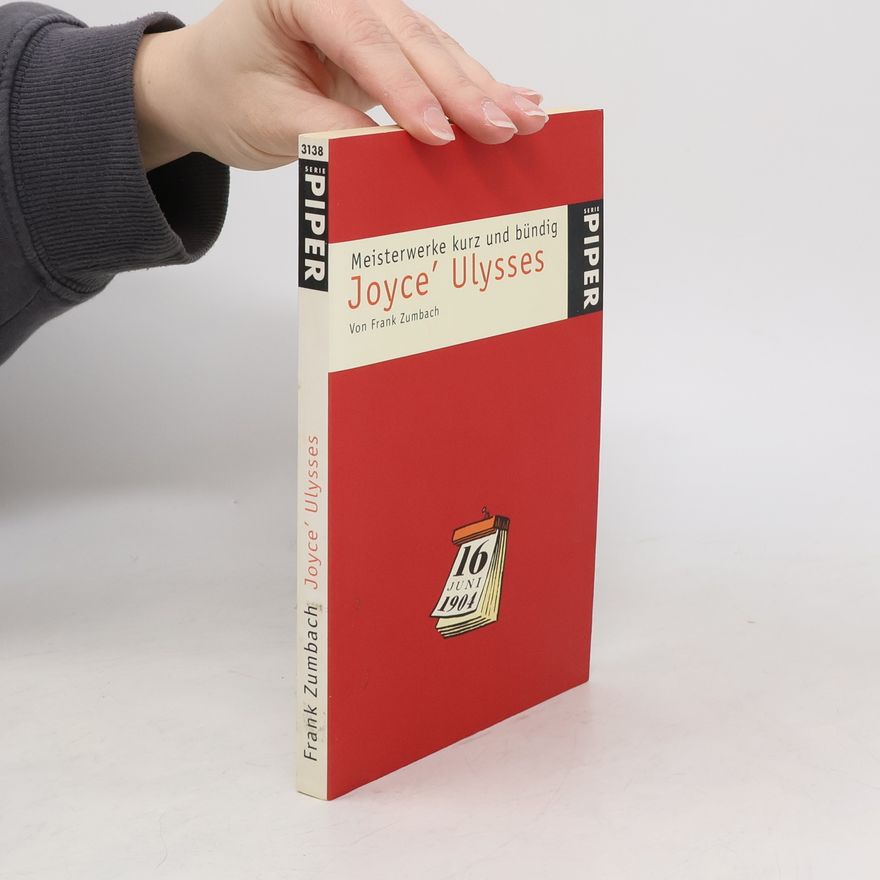 Frank T. Zumbach Meisterwerke kurz und bündig. Joyce' Ulysses.