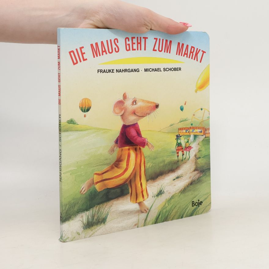 Michael Schober Die Maus geht zum Markt