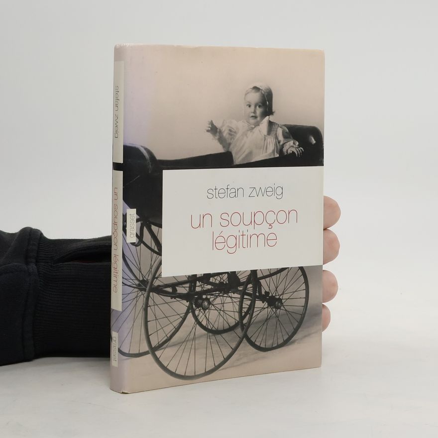 Stefan Zweig Un soupçon légitime