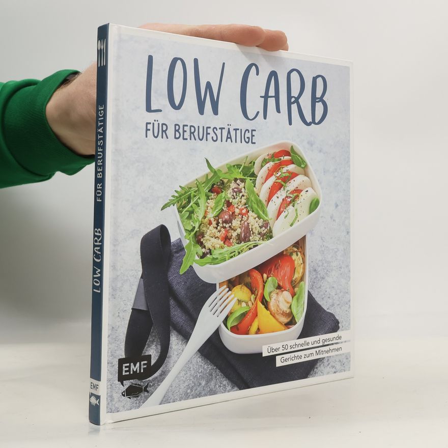 Autorenkollektiv Low Carb für Berufstätige
