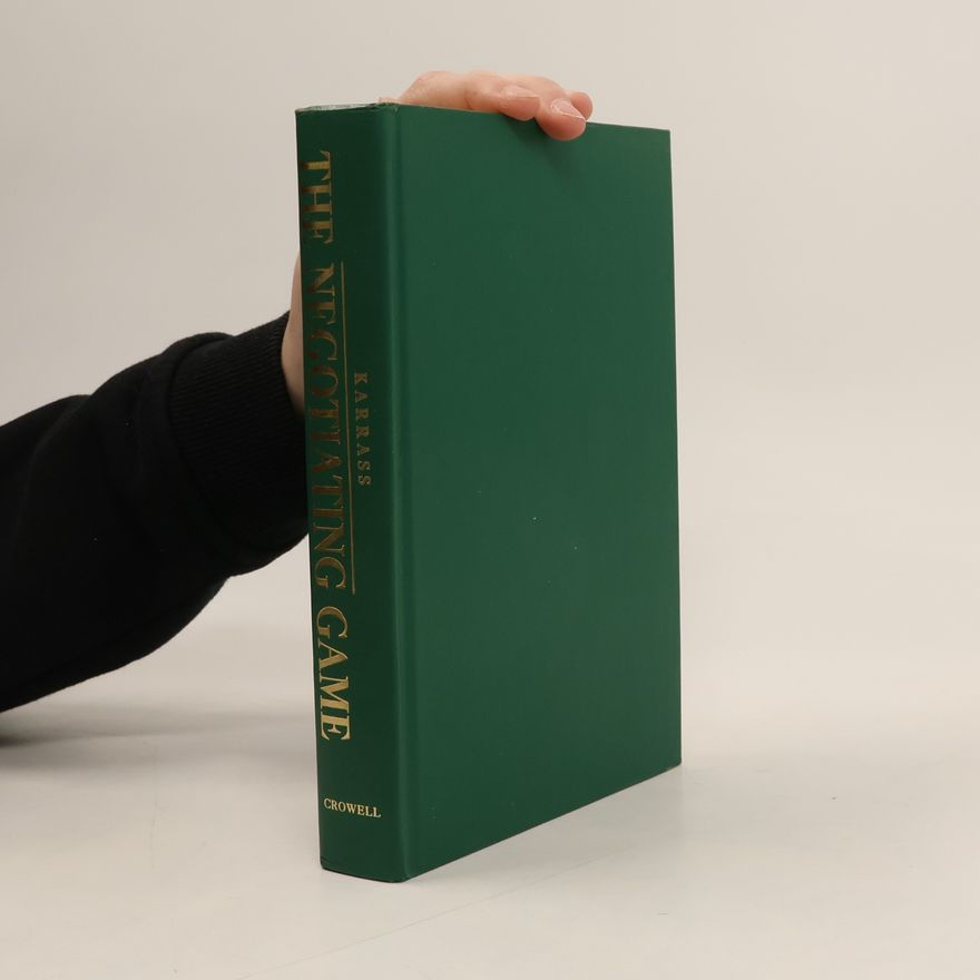 Chester L. Karrass The Negotiating Game