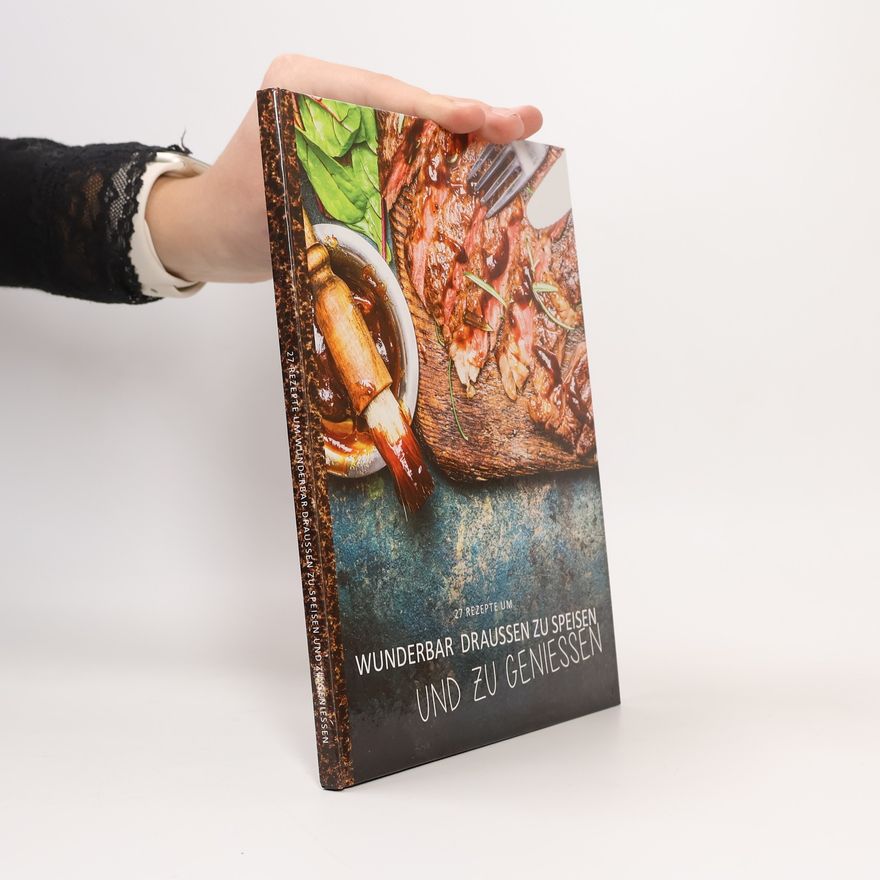 Autorenkollektiv Wunderbar Draussen zu speisen und zu Geniessen