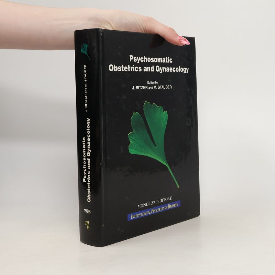 Johannes Bitzer Psychosomatic Obstetrics and Gynaecology