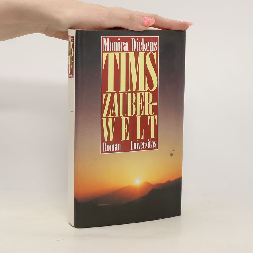 Monica Dickens Tims Zauberwelt