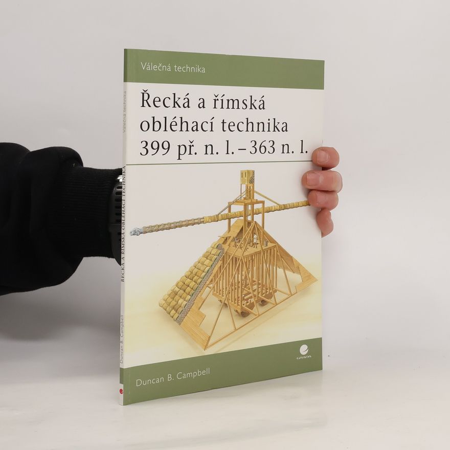 Duncan B. Campbell Řecká a římská obléhací technika