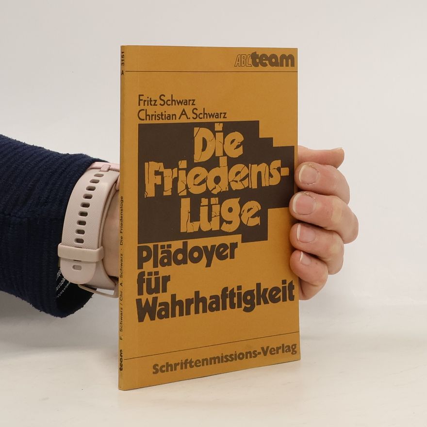 Fritz Schwarz Die Friedenslüge
